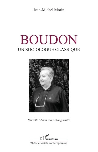 Emprunter Boudon. Un sociologue classique, Edition revue et augmentée livre