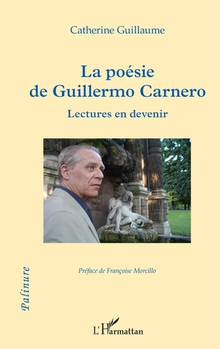 Emprunter La poésie de Guillermo Carnero. Lectures en devenir livre