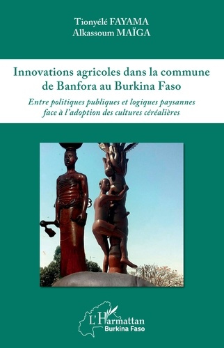 Emprunter Innovations agricoles dans la commune de Banfora au Burkina Faso. Entre politiques publiques et logi livre