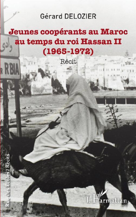Emprunter Jeunes coopérants au Maroc au temps du roi Hassan II (1965-1972) livre