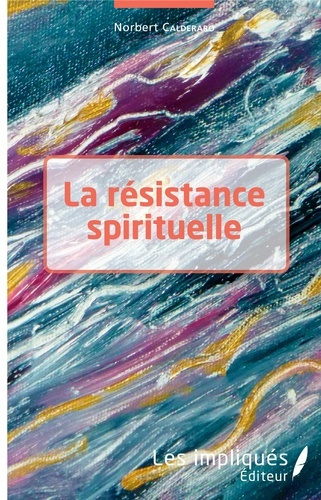 Emprunter La résistance spirituelle livre