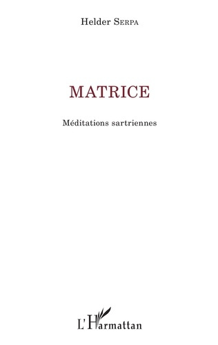Emprunter Matrice. Méditations sartriennes livre