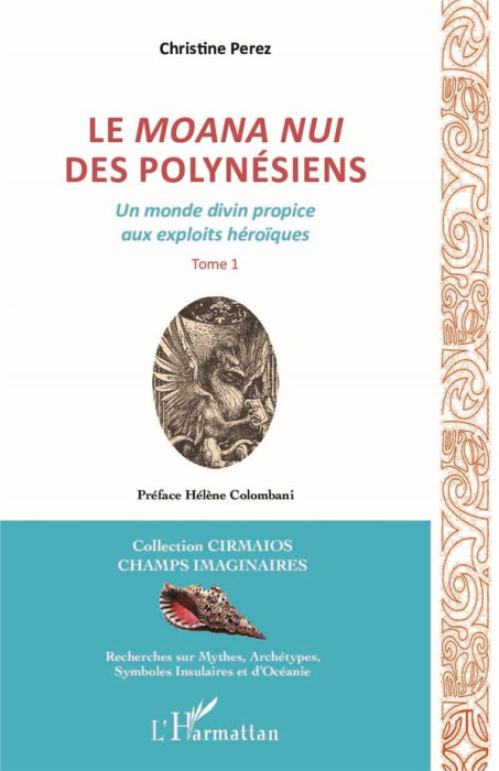 Emprunter Le Moana Nui des Polynésiens. Un monde divin propice aux exploits héroïques Tome 1 livre