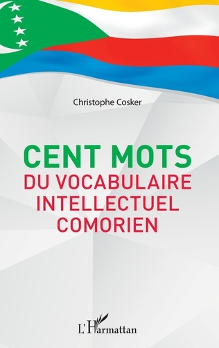 Emprunter Cent mots du vocabulaire intellectuel comorien livre