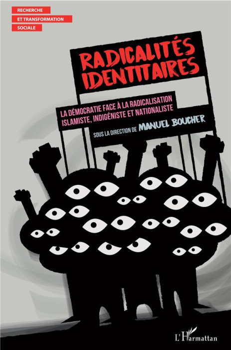 Emprunter Radicalités identitaires. La démocratie face à la radicalisation islamiste, indigéniste et nationali livre