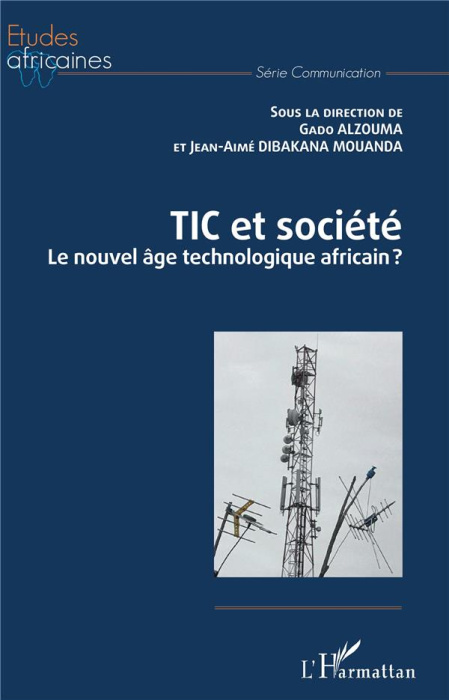 Emprunter TIC et société. Le nouvel âge technologique africain ? livre