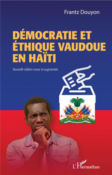 Emprunter Démocratie et éthique vaudoue en Haïti. Edition revue et augmentée livre