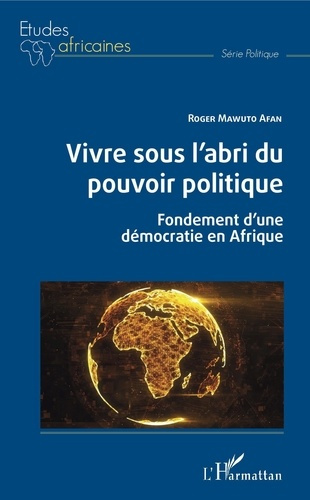 Emprunter Vivre sous l'abri du pouvoir politique. Fondements d'une démocratie en Afrique livre