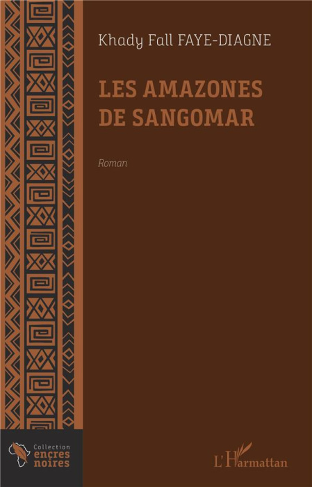 Emprunter Les amazones de Sangomar. Géantes invisibles livre