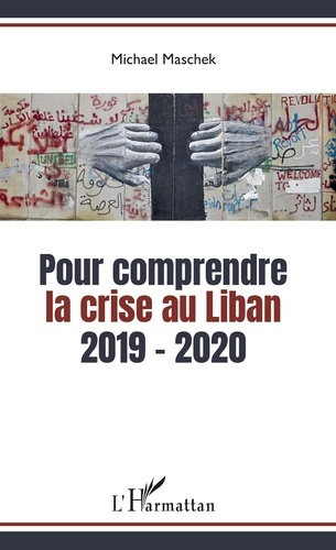Emprunter Pour comprendre la crise au Liban (2019-2020) livre