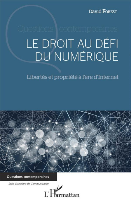 Emprunter Le droit au défi du numérique. Libertés et propriété à l'ère d'Internet livre