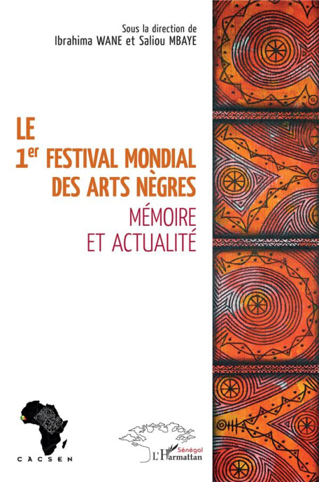 Emprunter Le 1er festival mondial des Arts nègres. Mémoire et actualité livre