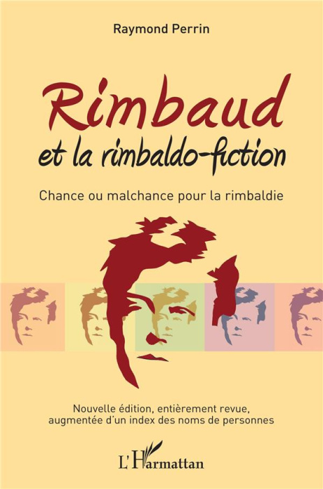 Emprunter Rimbaud et la rimbaldo-fiction. Chance ou malchance pour la rimbaldie, Edition revue et augmentée livre