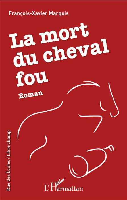 Emprunter La mort du cheval fou livre