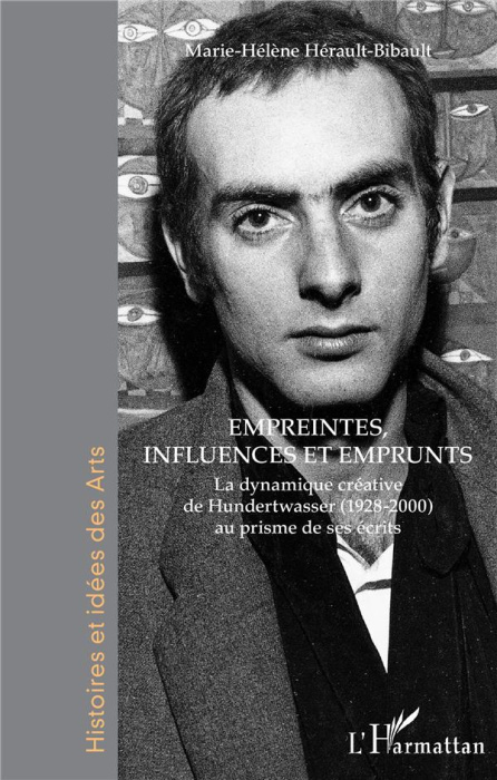 Emprunter Empreintes, influences et emprunts. La dynamique créative de Hundertwasser (1928-2000) au prisme de livre