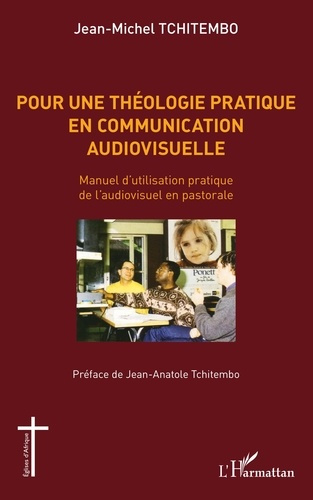 Emprunter Pour une théologie pratique en communication audiovisuelle. Manuel d'utilisation pratique de l'audio livre