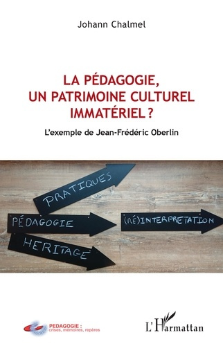 Emprunter La pédagogie, un patrimoine culturel immatériel ? L'exemple de Jean-Frédéric Oberlin livre