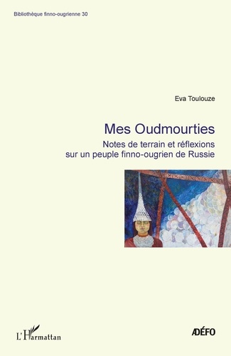 Emprunter Mes Oudmourties. Notes de terrain er réflexions sur un peuple finno-ougrien de Russie livre