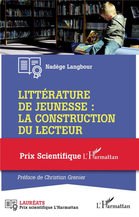 Emprunter Littérature de jeunesse : la construction du lecteur livre