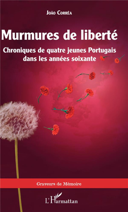 Emprunter Murmures de liberté. Chroniques de quatre jeunes Portugais dans les années soixante livre