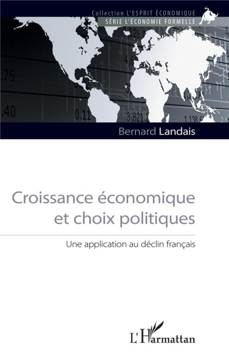 Emprunter Croissance économique et choix politiques. Une application au déclin français livre