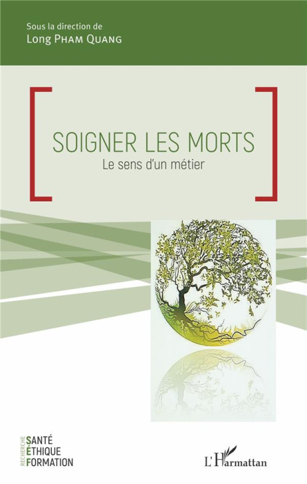 Emprunter Soigner les morts. Le sens d'un métier livre