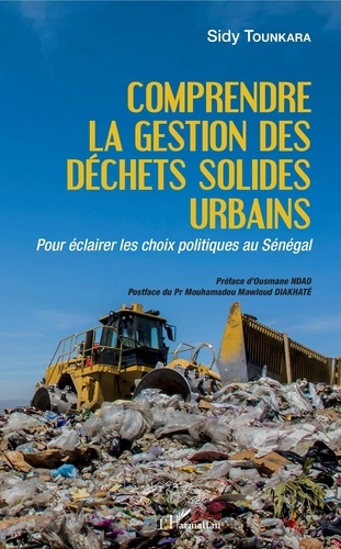 Emprunter Comprendre la gestion des déchets solides urbains. Pour éclairer les choix politiques au Sénégal livre