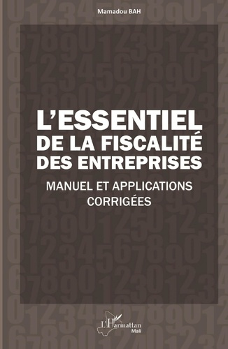 Emprunter L'essentiel de la fiscalité des entreprises. Manuel et applications corrigées livre