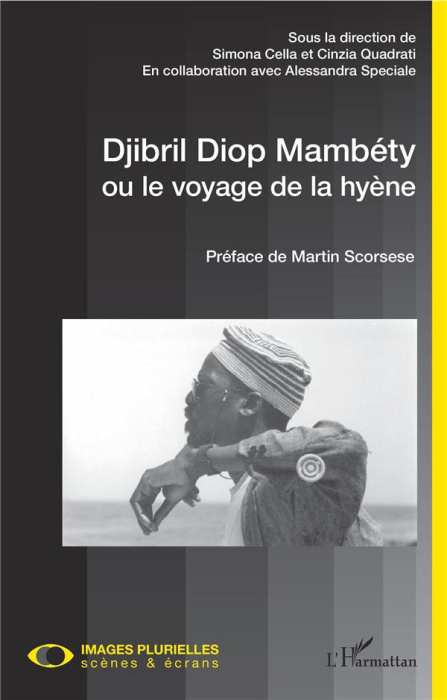 Emprunter Djibril Diop Mambéty ou le voyage de la hyène livre
