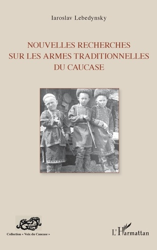 Emprunter Nouvelles recherches sur les armes traditionnelles du Caucase livre