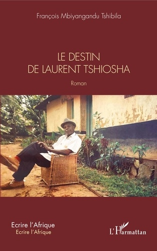 Emprunter Le destin de Laurent Tshiosha livre