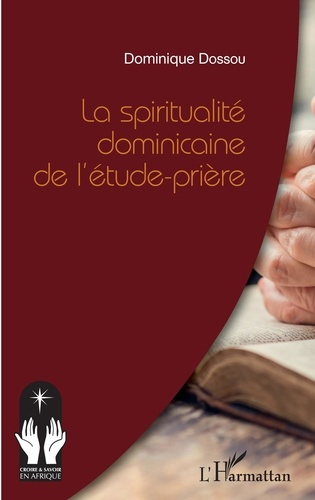 Emprunter La spiritualité dominicaine de l'étude-prière livre