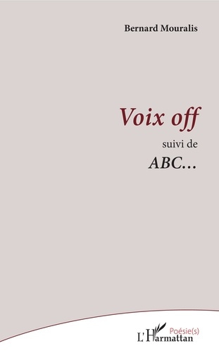 Emprunter Voix off. Suivi de ABC... livre