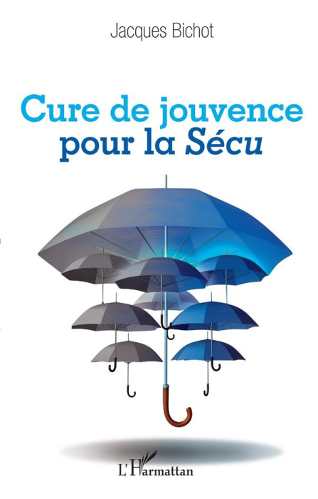 Emprunter Cure de jouvence pour la Sécu livre
