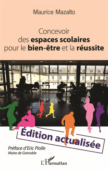 Emprunter Concevoir des espaces scolaires pour le bien-être et la réussite livre