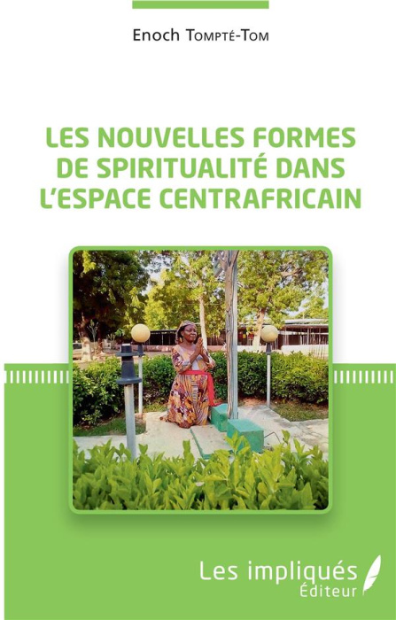 Emprunter Les nouvelles formes de spiritualité dans l'espace centrafricain livre
