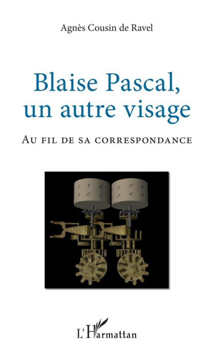 Emprunter Blaise Pascal, un autre visage. Au fil de sa correspondance livre