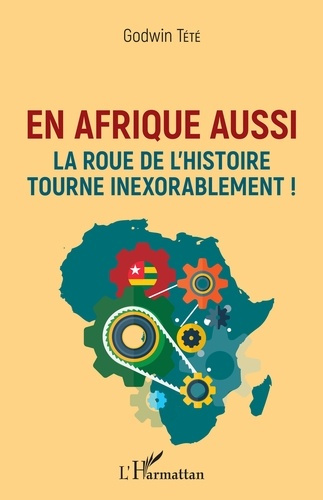Emprunter En Afrique aussi la roue de l'histoire tourne inexorablement ! livre