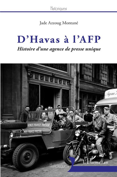 Emprunter D'Havas à l'AFP. Histoire d'une agence de presse unique livre