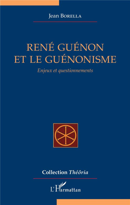 Emprunter René Guénon et le guénonisme. Enjeux et questionnements livre