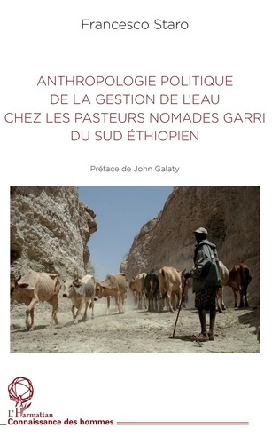 Emprunter Anthropologie politique de la gestion de l'eau chez les pasteurs nomades garri du Sud éthiopien livre