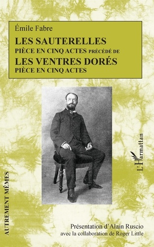 Emprunter Les sauterelles. Précédé de Les ventres dorés livre