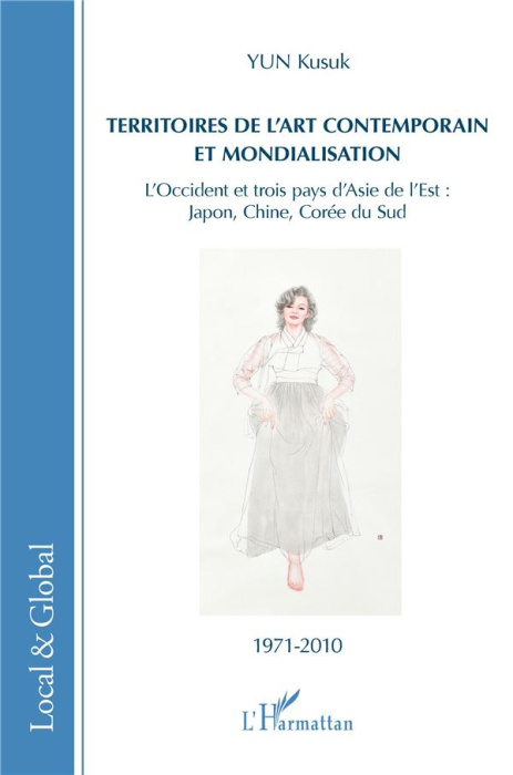 Emprunter Territoires de l'art contemporain et mondialisation. L'Occident et trois pays d'Asie de l'Est : Japo livre