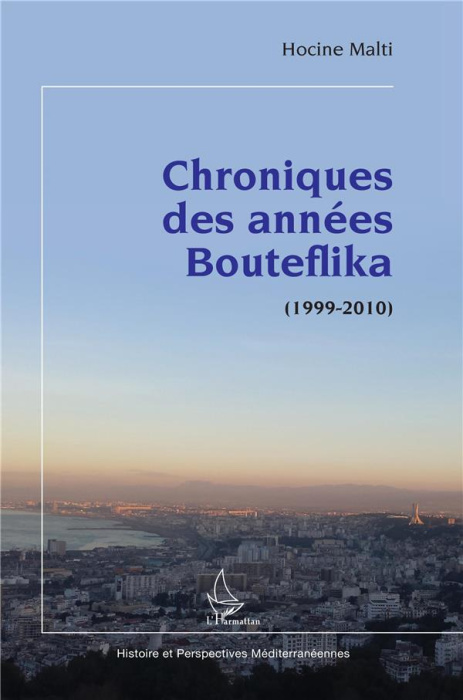Emprunter Chroniques des années Bouteflika (1999-2010) livre