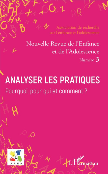 Emprunter Nouvelle revue de l'enfance et de l'adolescence N° 3 : Analyser les pratiques ? Pourquoi, pour qui e livre