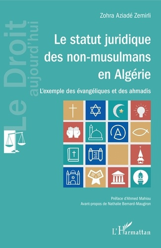 Emprunter Le statut juridique des non-musulmans en Algérie. L'exemple des évangéliques et des ahmadis livre
