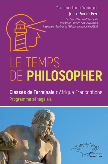Emprunter Le temps de philosopher. Classes de terminales d'Afrique Francophone. Programme Sénégalais livre