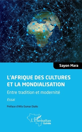 Emprunter L'Afrique des cultures et la mondialisation. Entre tradition et modernité livre