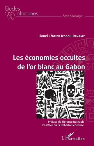 Emprunter Les économies occultes de l'or blanc au Gabon livre