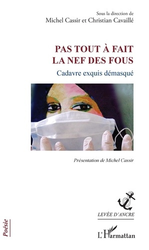 Emprunter Pas tout à fait la nef des fous. Cadavre exquis démasqué livre
